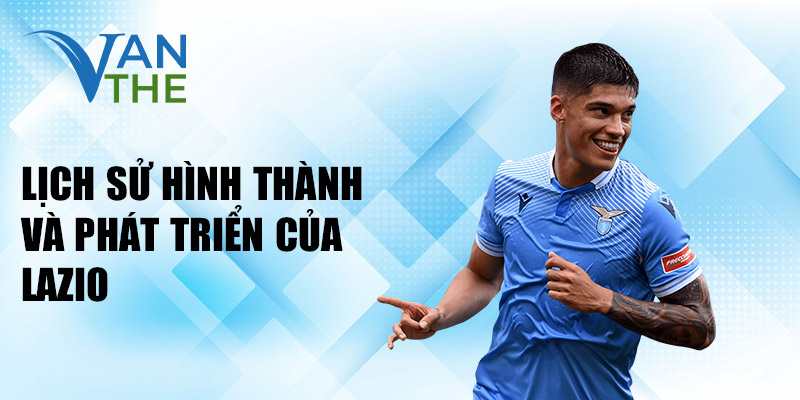 Lịch sử hình thành và phát triển của lazio